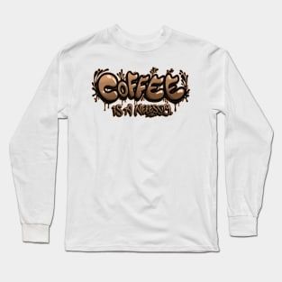 Coffee Is A Necessity Long Sleeve T-Shirt